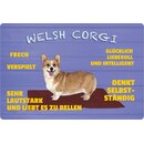 Schild Spruch "Hund Welsh Corgi Frech...