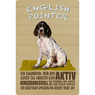 Schild Spruch "Hund English Pointer Hingebungsvoll Aktvi" 20 x 30 cm Blechschild