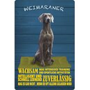 Schild Spruch "Hund Weimaraner Wachsam...