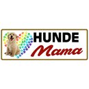 Schild Spruch "Hunde Mama" 27 x 10 cm Blechschild