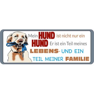 Schild Spruch "Mein Hund ist nicht nur ein Hund" 27 x 10 cm Blechschild