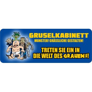 Schild Spruch "Gruselkabinett Grässliche Gestalten" 27 x 10 cm Blechschild