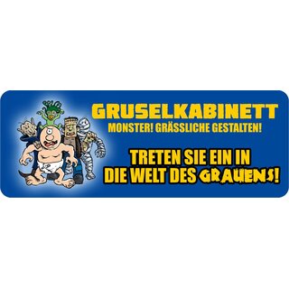 Schild Spruch "Gruselkabinett Grässliche Gestalten" 27 x 10 cm Blechschild