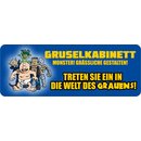 Schild Spruch Gruselkabinett Grässliche Gestalten 27 x 10...