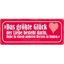 Schild Spruch "Das größte...