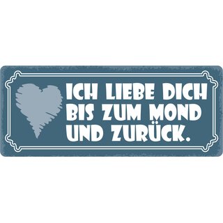 Schild Spruch "Ich liebe dich bis zum Mond und zurück" 27 x 10 cm Blechschild