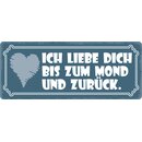 Schild Spruch "Ich liebe dich bis zum Mond und...