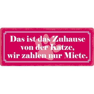 Schild Spruch "Das ist das Zuhause von der Katze" 27 x 10 cm Blechschild