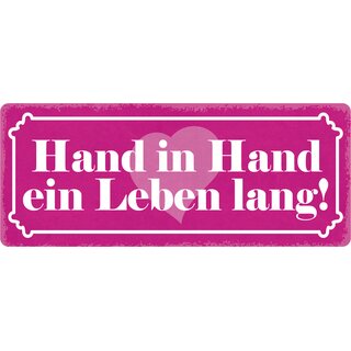 Schild Spruch "Hand in Hand ein Leben lang" 27 x 10 cm Blechschild