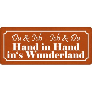 Schild Spruch "Hand in Hand ins Wunderland" 27 x 10 cm Blechschild
