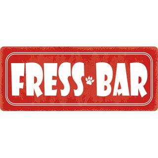Schild Spruch "Fress Bar" 27 x 10 cm Blechschild