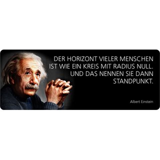 Schild Spruch "Horizont vieler Menschen, Einstein" 27 x 10 cm Blechschild