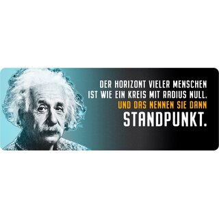 Schild Spruch "Der Horizont vieler Menschen, Einstein" 27 x 10 cm Blechschild