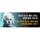 Schild Spruch "Nicht alles was zählt,...