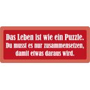 Schild Spruch "Das Leben ist wie ein Puzzle" 27...