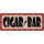 Schild Spruch "Cigar Bar, Barschild" 27 x 10 cm Blechschild