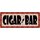 Schild Spruch "Cigar Bar, Barschild" 27 x 10 cm Blechschild
