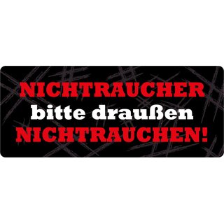 Schild Spruch "Nichtraucher bitte draußen" 27 x 10 cm Blechschild