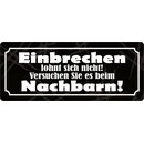 Schild Spruch "Einbrechen lohnt sich nicht" 27...