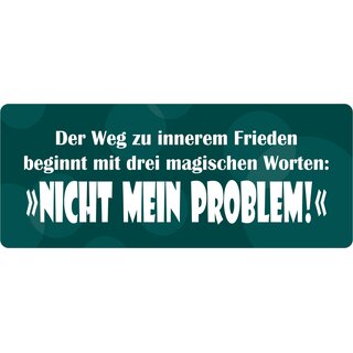 Schild Spruch "Der Weg zu innerem Frieden" 27 x 10 cm Blechschild