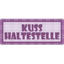 Schild Spruch "Kusshaltestelle" 27 x 10 cm...