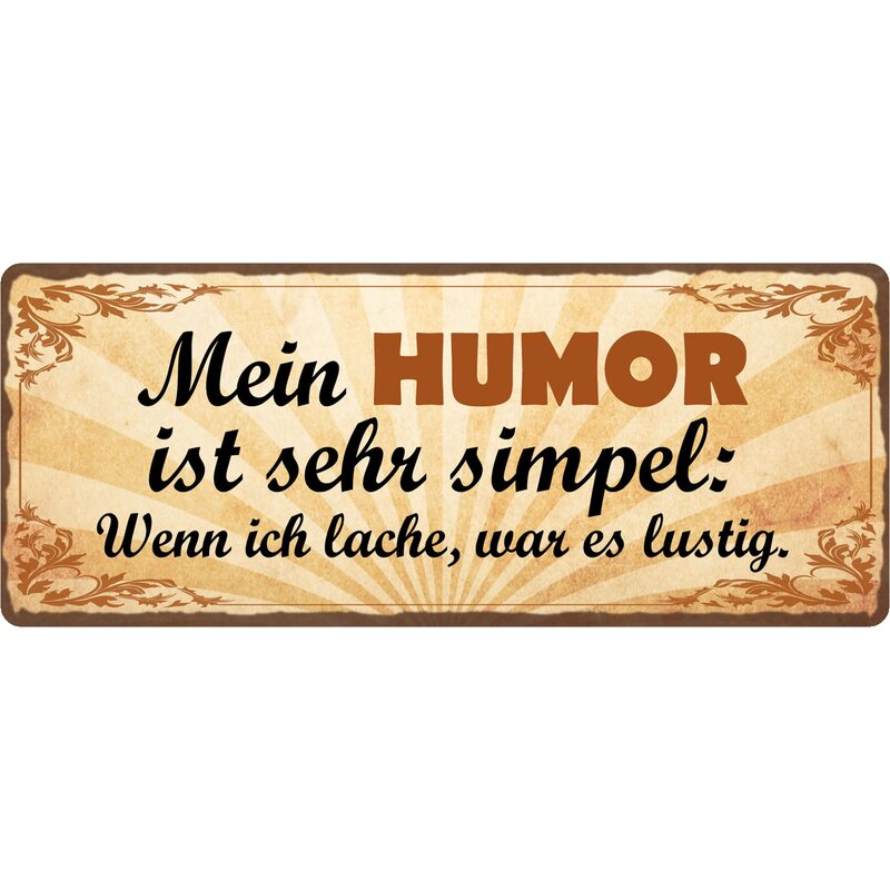 Schild Spruch "Mein Humor ist sehr simpel" 27 x 10 cm Blechschild, 9,