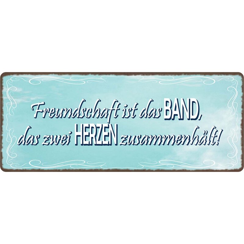 Schild Spruch "Freundschaft ist das Band, das zwei Herzen zusammenhäl