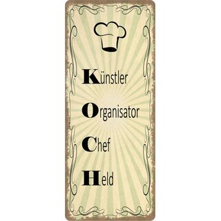 Schild Spruch "Koch, Künstler, Organisator, Chef, Held" 10 x 27 cm Blechschild