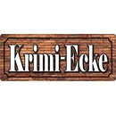 Schild Spruch "Krimi-Ecke" 27 x 10 cm Blechschild
