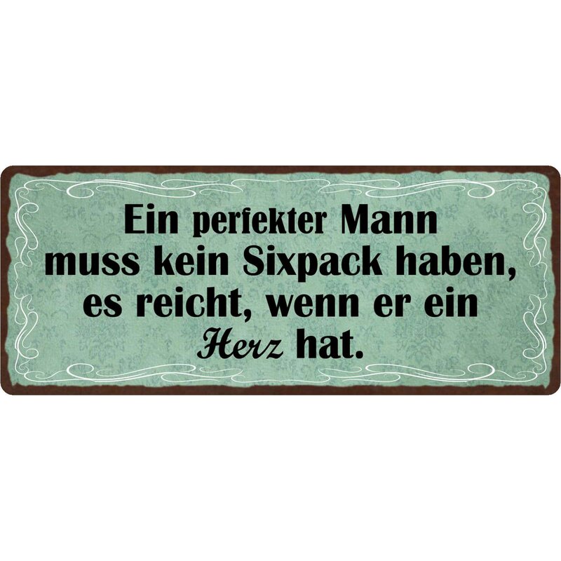 Schild Spruch "Perfekter Mann muss kein Sixpack haben" 27 x 10 cm Ble