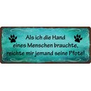 Schild Spruch "Als Hand des Menschen, jemand seine...