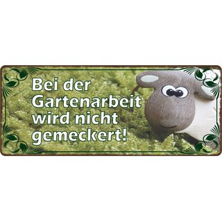 Schild Spruch "Bei der Gartenarbeit wird nicht gemeckert!" 27 x 10 cm Blechschild