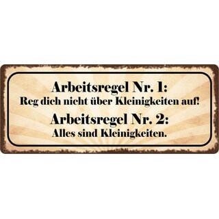 Schild Spruch "Arbeitsregel Nr. 1, Arbeitsregel Nr. 2" 27 x 10 cm Blechschild