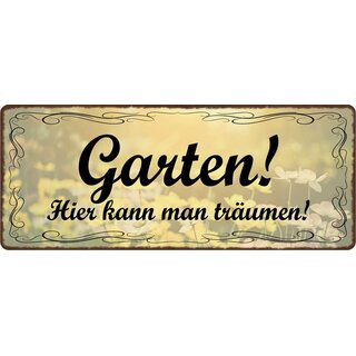 Schild Spruch "Garten hier kann man träumen" 27 x 10 cm Blechschild
