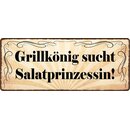 Schild Spruch "Grillkönig sucht...