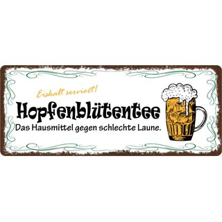 Schild Spruch "Hopfenblütentee Hausmittel gegen schlechte Laune" 27 x 10 cm Blechschild