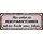 Schild Spruch "Hier wohnt ein Beruftskraftfahrer" 27 x 10 cm Blechschild