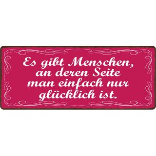 Schild Spruch "Es gibt Menschen an deren Seite" 27 x 10 cm Blechschild