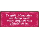 Schild Spruch "Es gibt Menschen an deren Seite"...