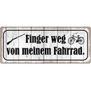 Schild Spruch "Finger weg von meinem Fahrrad."...