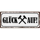 Schild Spruch Glück Auf! 27 x 10 cm Blechschild