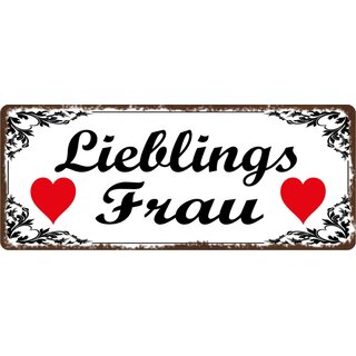 Schild Spruch "Lieblings Frau" 27 x 10 cm Blechschild