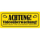 Hinweisschild "Achtung Videoüberwachung"...