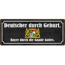 Schild Spruch "Bayer durch die Gnade Gottes" 27...
