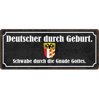 Schild Spruch "Schwabe durch die Gnade Gottes" 27 x 10 cm Blechschild