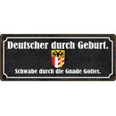 Schild Spruch "Schwabe durch die Gnade Gottes"...