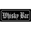 Schild Spruch "Whisky Bar" 27 x 10 cm...