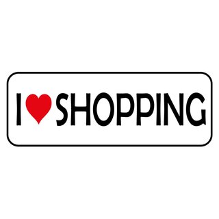 Schild Spruch "I love Shopping" 27 x 10 cm Blechschild
