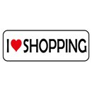Schild Spruch "I love Shopping" 27 x 10 cm...