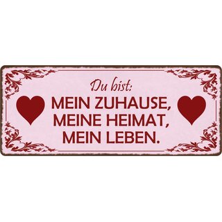 Schild Spruch "Mein Zuhause, Meine Heimat, Mein Leben" 27 x 10 cm Blechschild